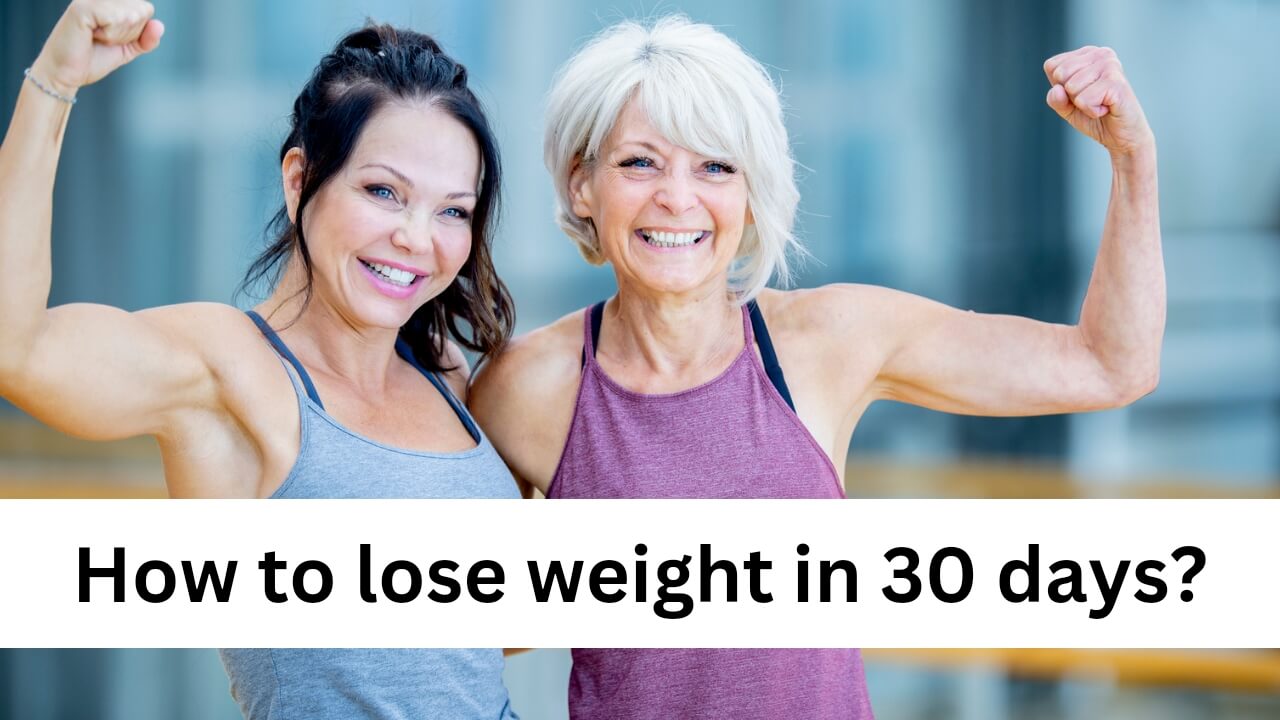 You are currently viewing How to lose weight in 30 days?